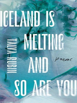 cover image of Iceland is Melting and So Are You